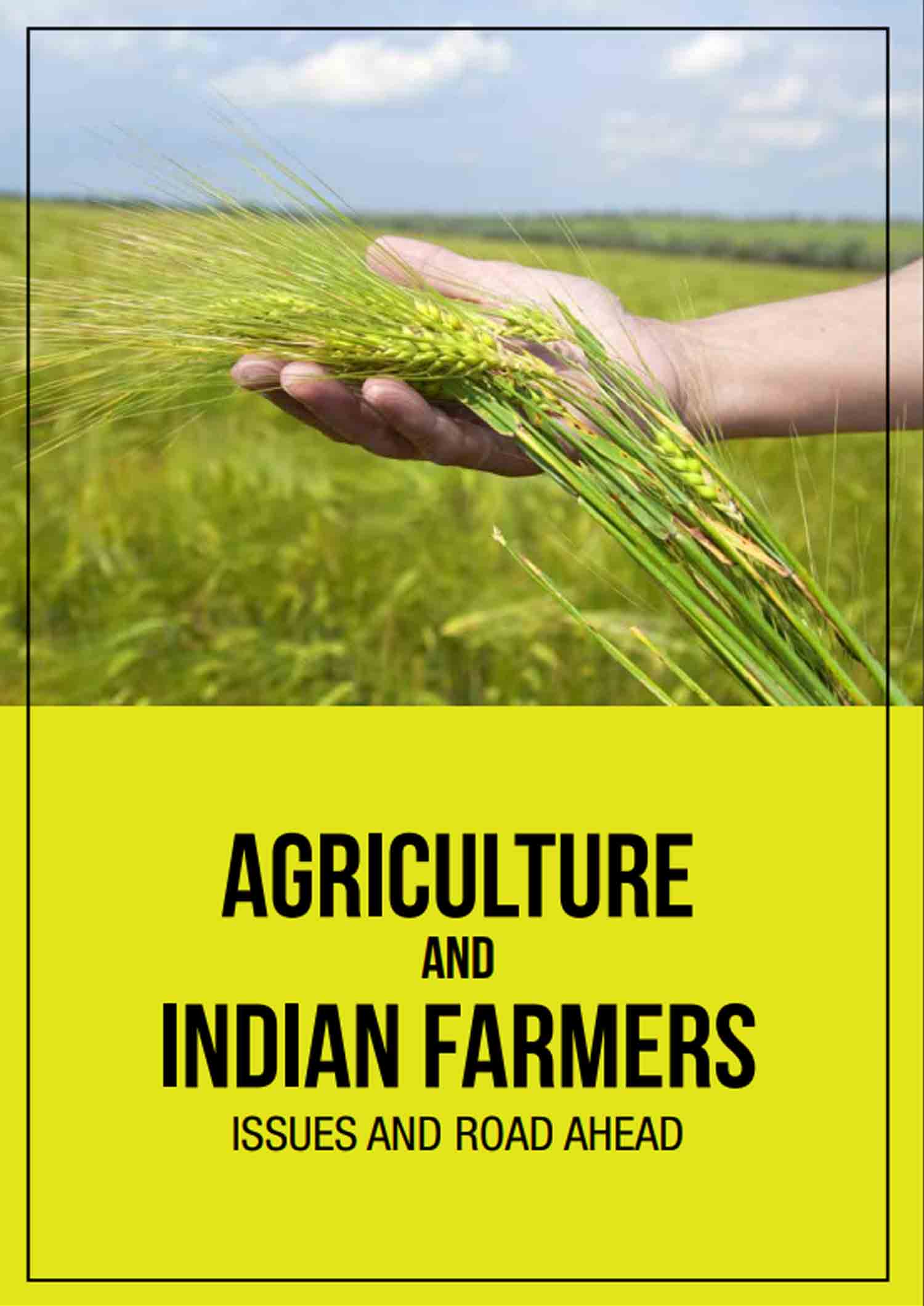 Agriculture and Indian Farmers